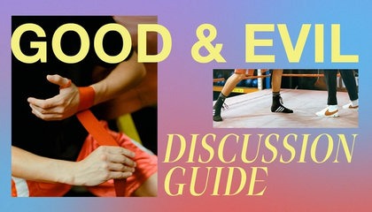 Good & Evil Discussion Guide