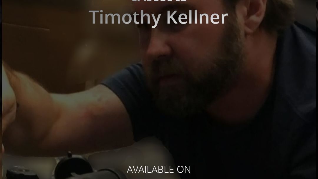 Episode 62 - Timothy Kellner