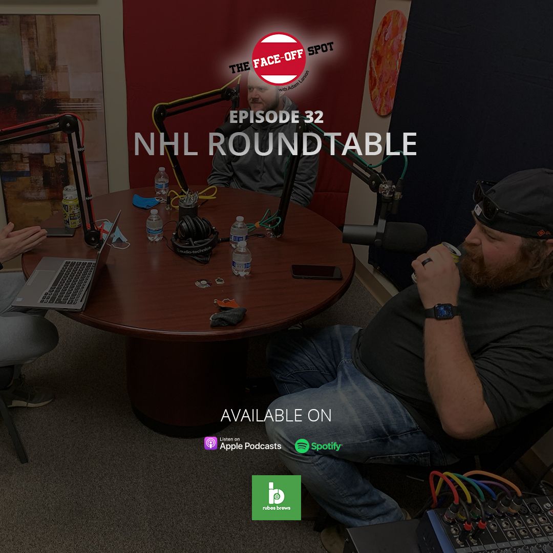 Episode 32 - NHL Roundtable