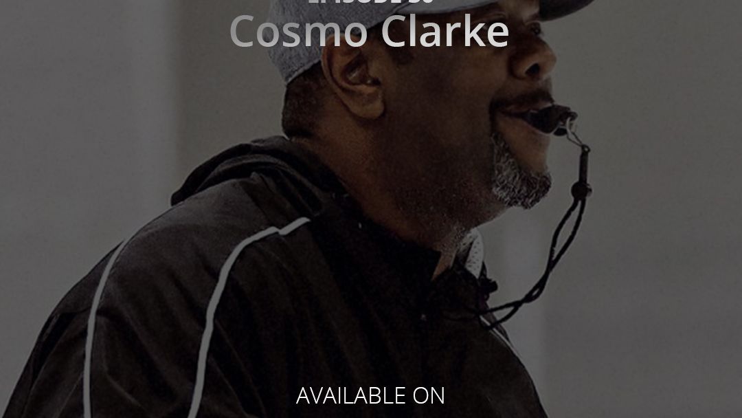 Episode 30 - Cosmo Clarke