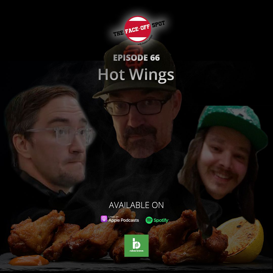 Episode 66 - The Gang Eats Hot Wings!