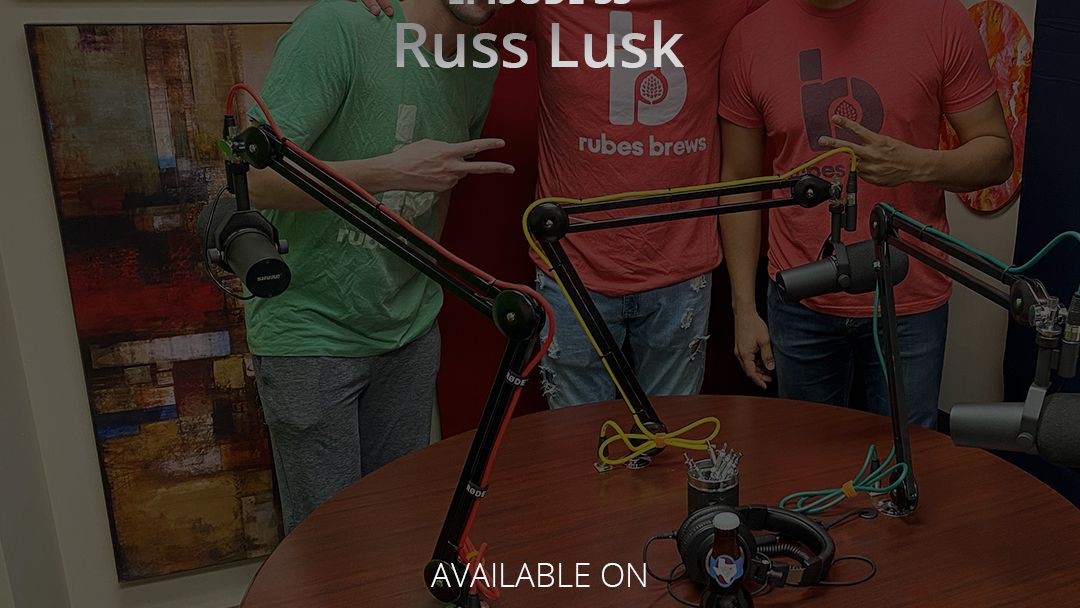 Episode 33 - Russ Lusk