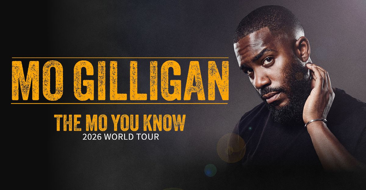 Mo Gilligan - The Mo You Know