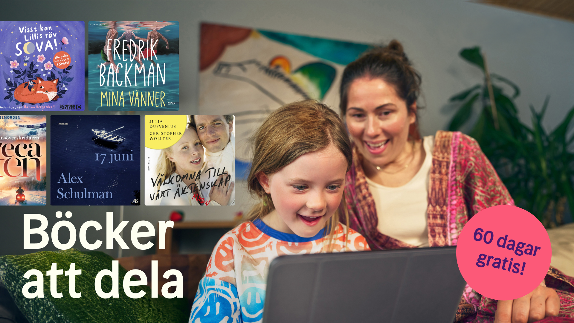 Mamma och dotter läser tillsammans på en surfplatta i ett mysigt hem. Flera bokomslag från Nextory syns, med texten: ”Böcker att dela – 60 dagar gratis!