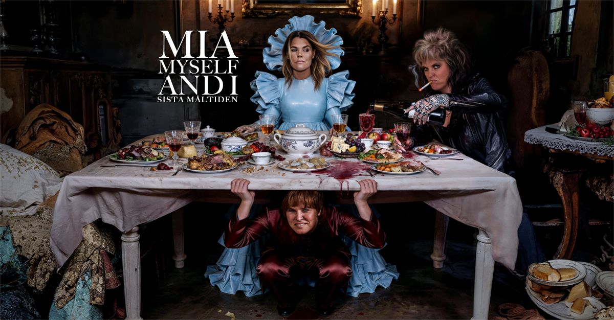 Mia, myself and I – Sista måltiden