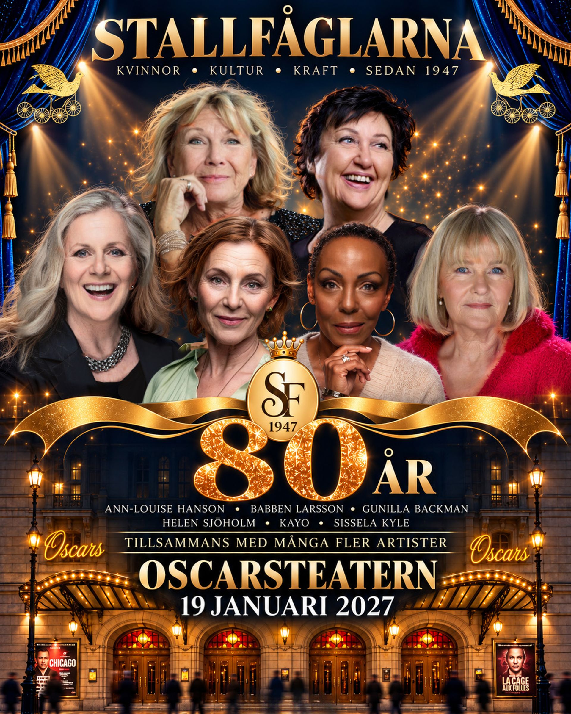 Stallfåglarna show på Oscarsteatern med artister som Ann-Louise Hanson, Babben Larsson, Gunilla Backman, Helen Sjöholm, Kayo och Sissela Kyle.