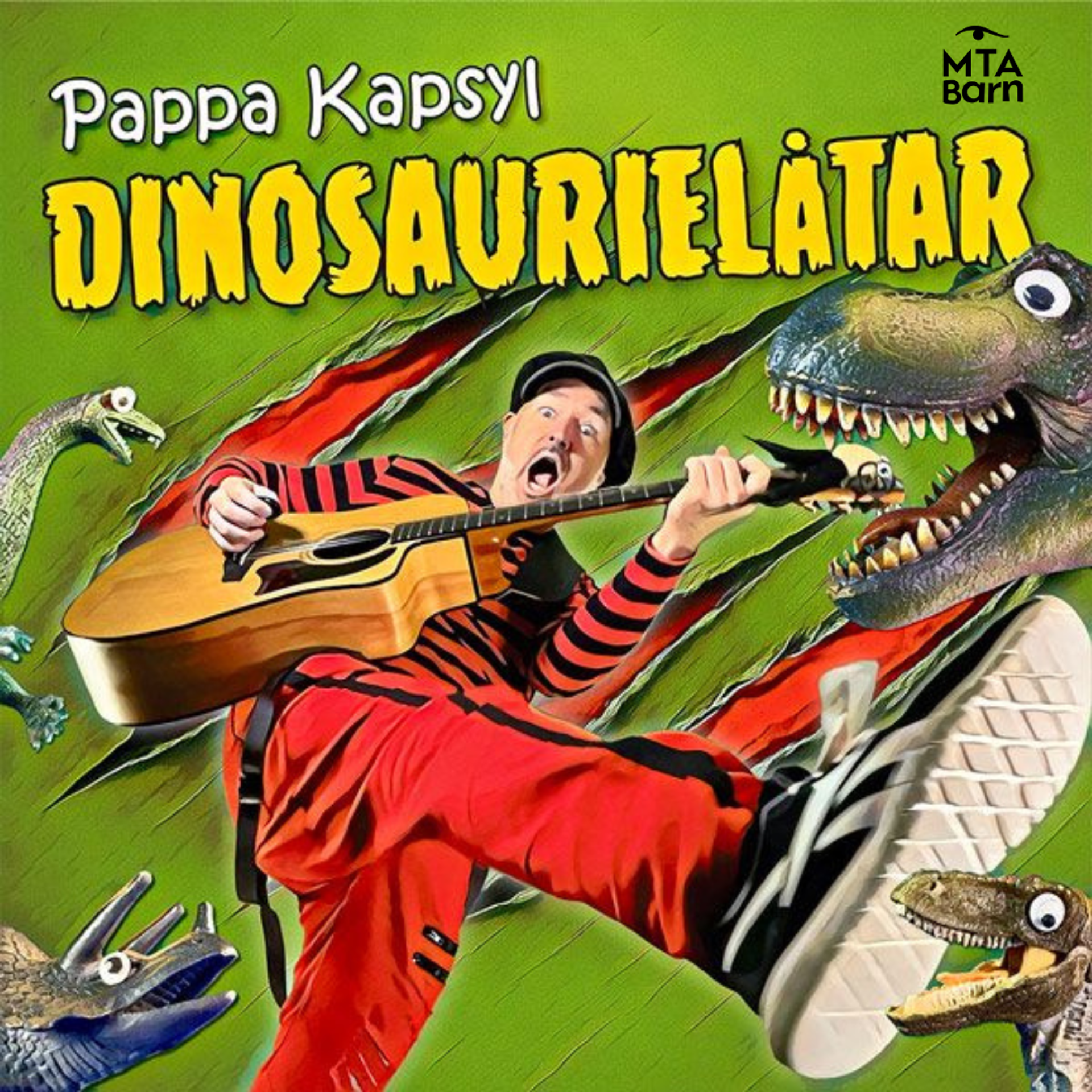 Manér bild för Pappa Kapsyl - Dinosaurielåtar. Pappa Kapsyl står mitt i bilden med röda kläder och en gitarr. Runt honom är det flera dinosaurier.