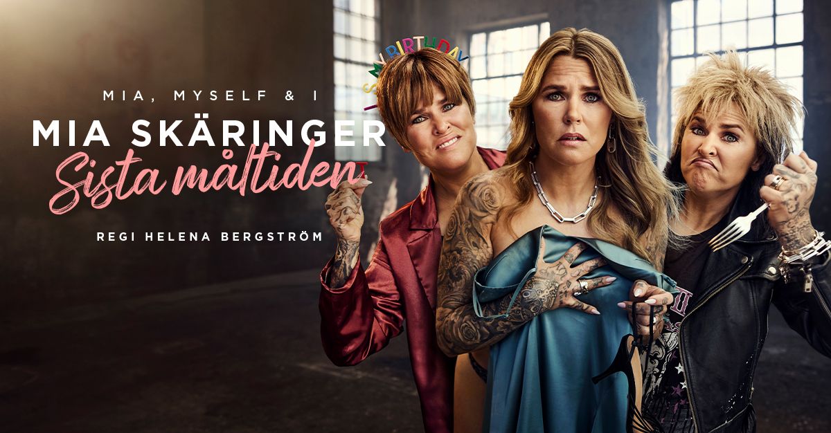 Mia, myself and I – Sista måltiden