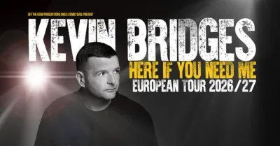 Kevin Bridges: Here If You Need Me