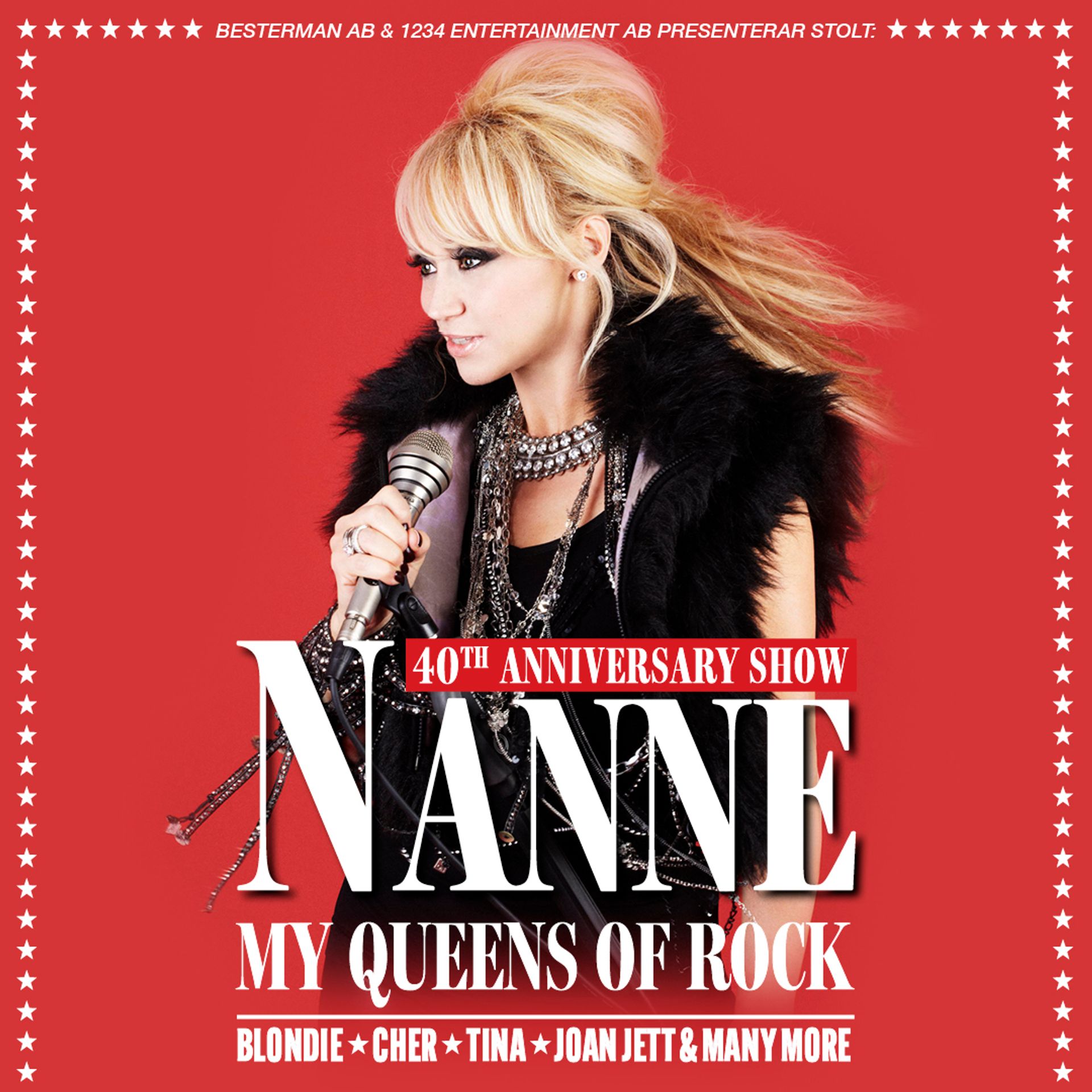 Nanne Grönvall med mikrofon mot röd bakgrund i affischen för 40-årsjubileet "My Queens of Rock" – en hyllningsshow till Blondie, Cher, Tina Turner, Joan Jett och fler rockikoner.