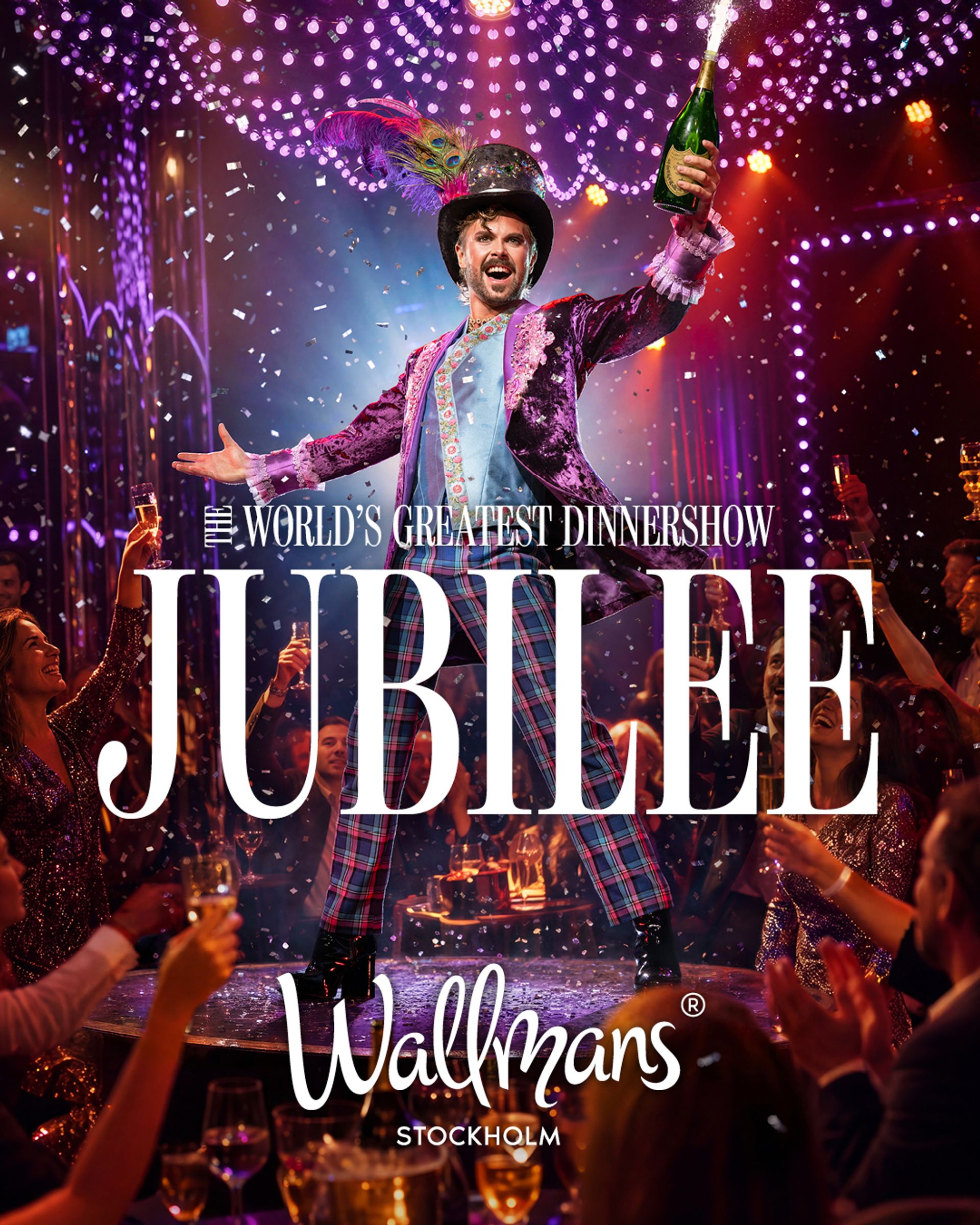 Wallmans Jubilee med en färgglad artist på scen inför jublande publik. Texten lyder ”The World’s Greatest Dinnershow” och ”Wallmans Stockholm”.