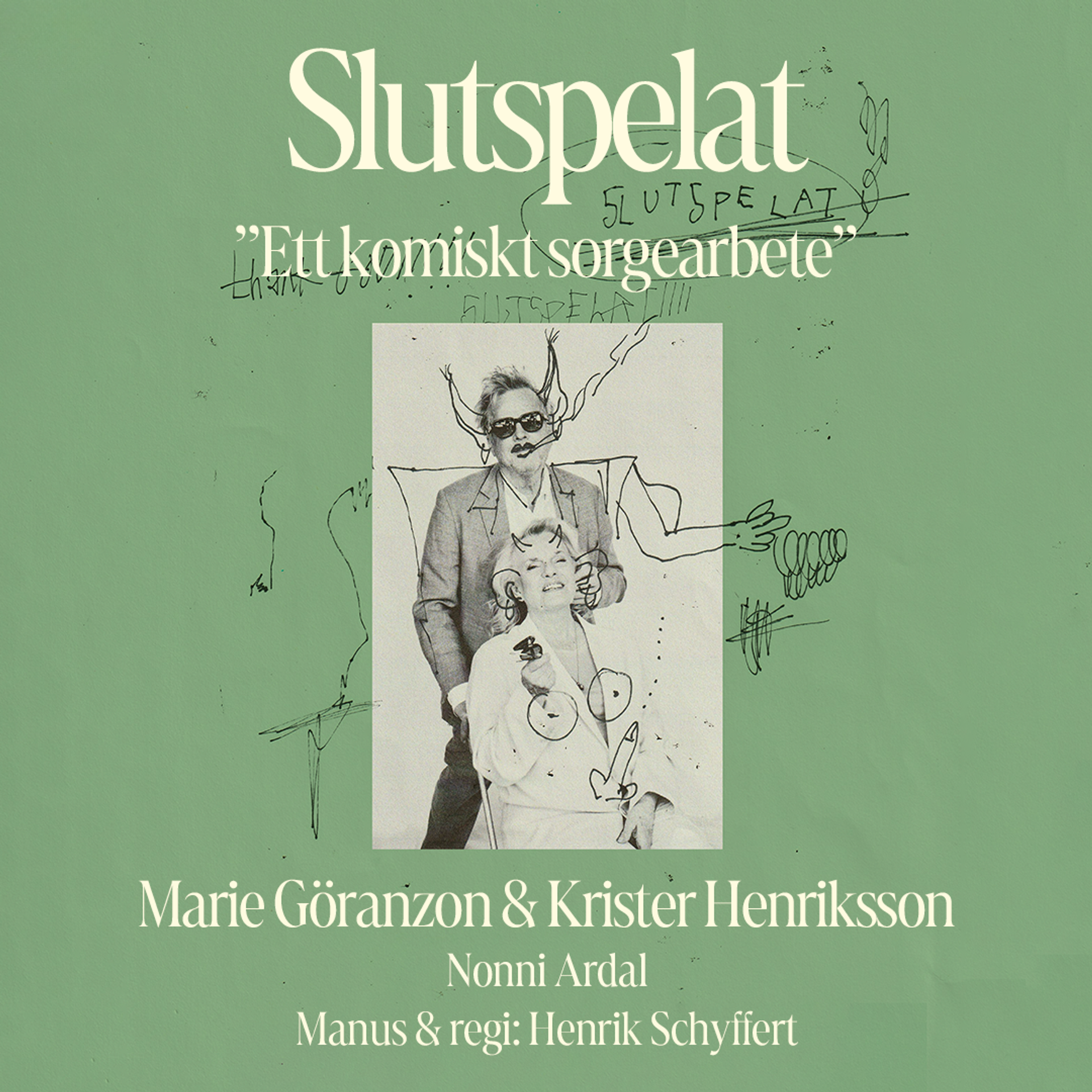 Manér för Slutspelat med Marie Göranzon & Krister Henriksson. En svartvit porträttbild på dem båda med streckritningar över sig.