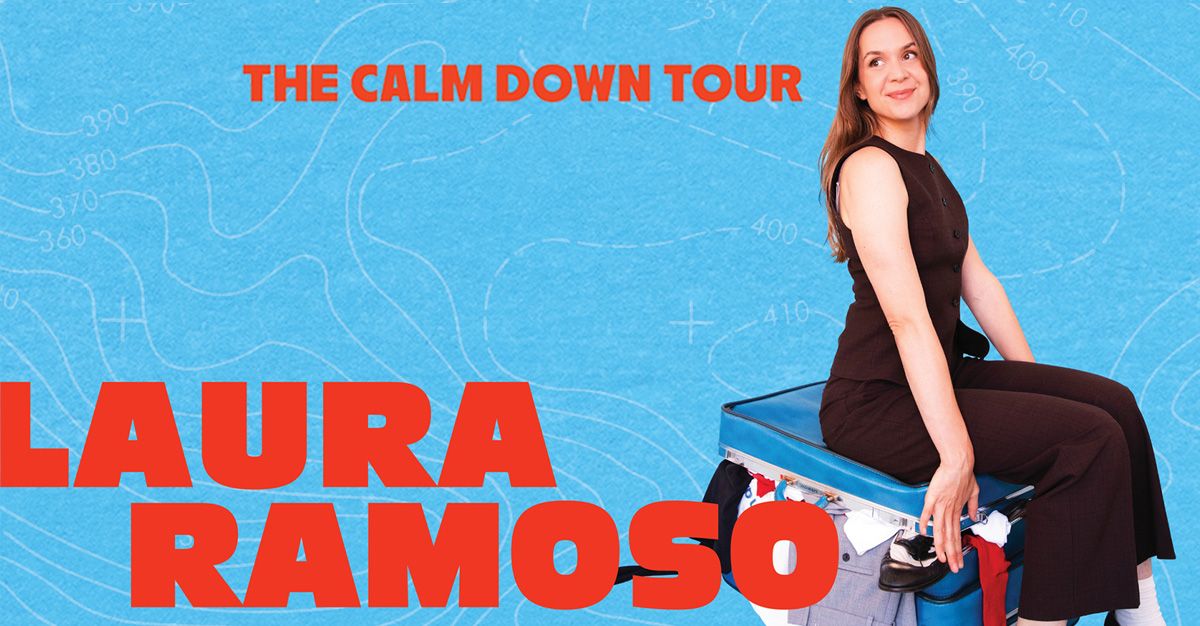 Laura Ramoso: The Calm Down Tour