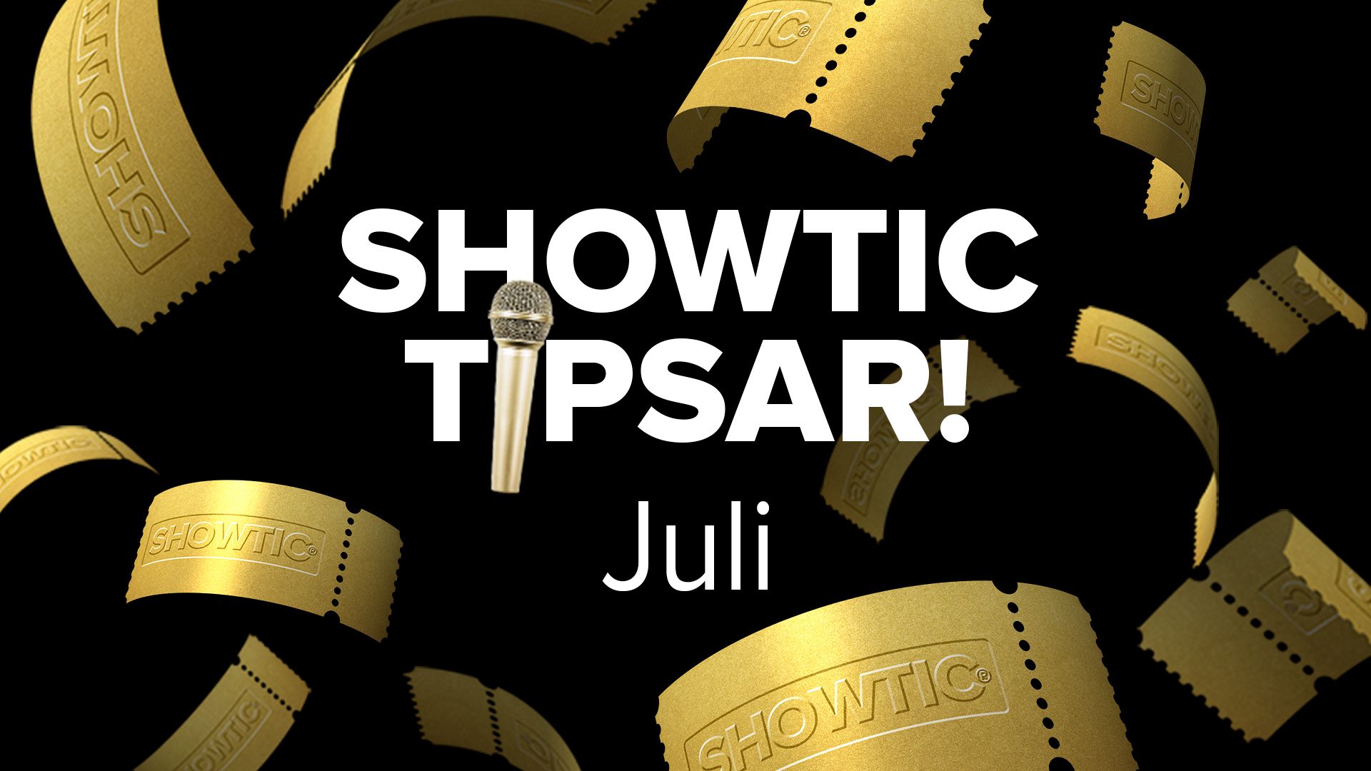 Bild för Showtic Tipsar i juli