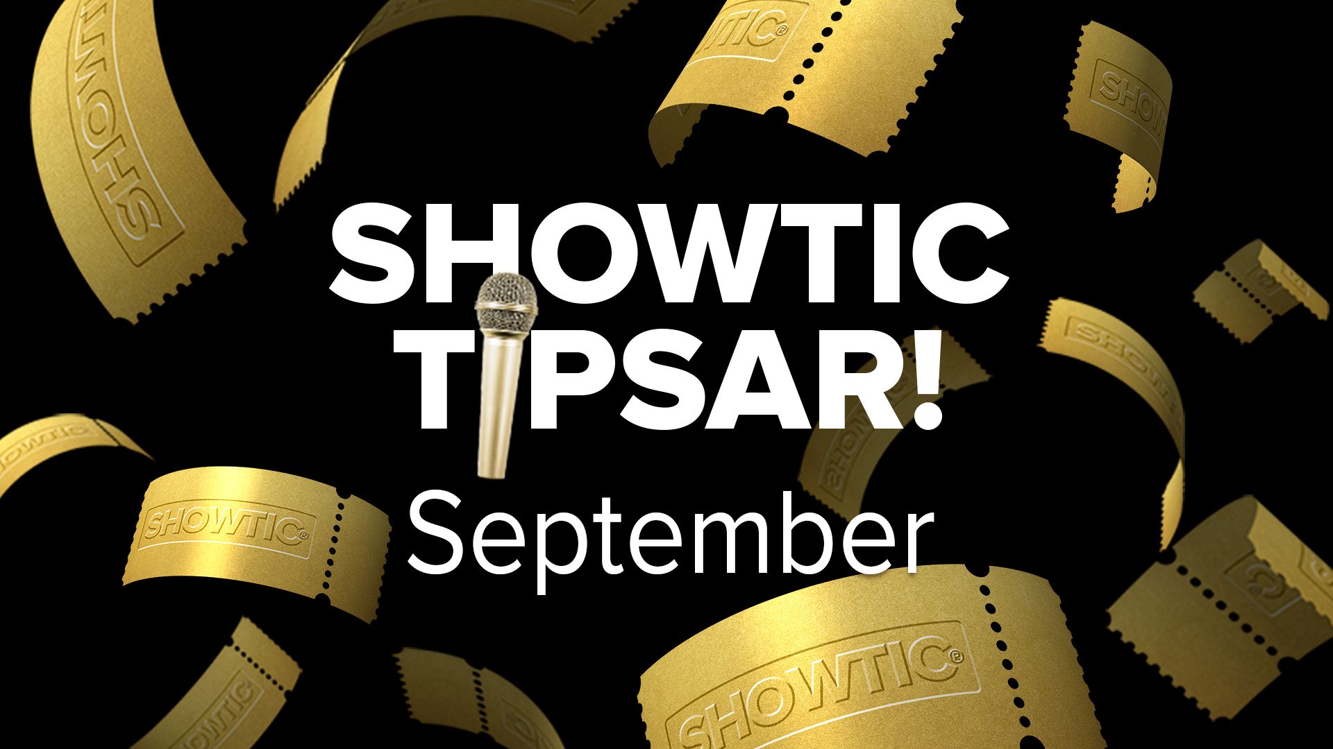 manér Showtic tipsar september