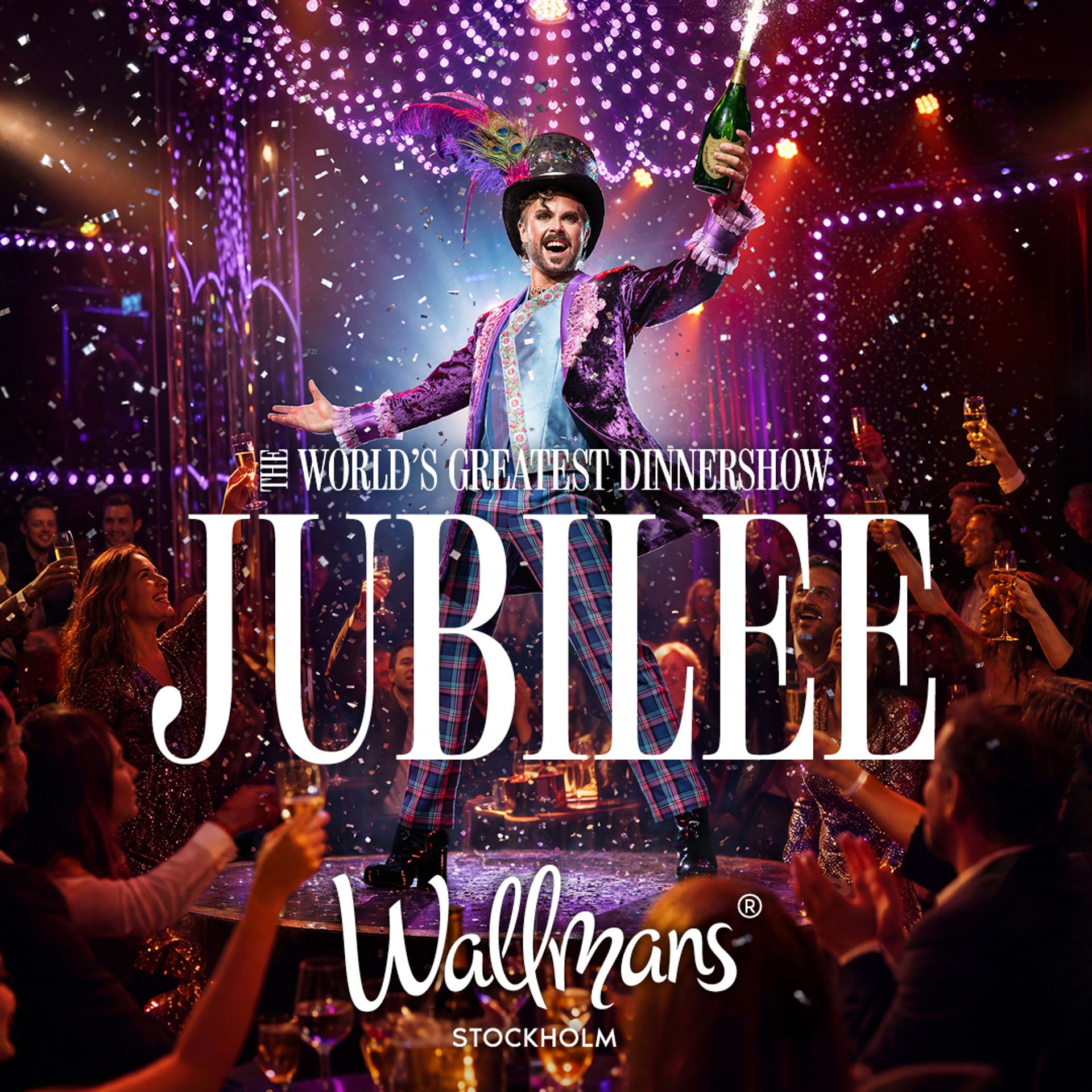 Wallmans Jubilee med en färgglad artist på scen inför jublande publik. Texten lyder ”The World’s Greatest Dinnershow” och ”Wallmans Stockholm”.