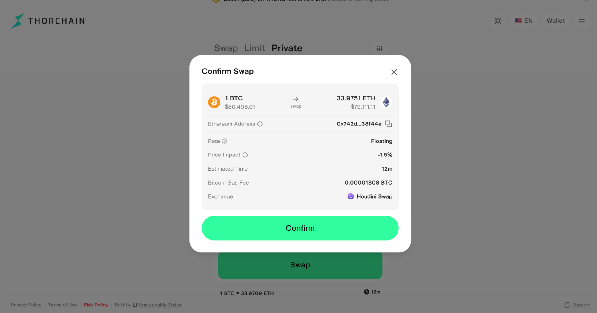 The "Confirm Swap" window for 1 BTC to ETH, showing rate, price impact, estimated time, gas fee and Houdini Swap as the exchange.