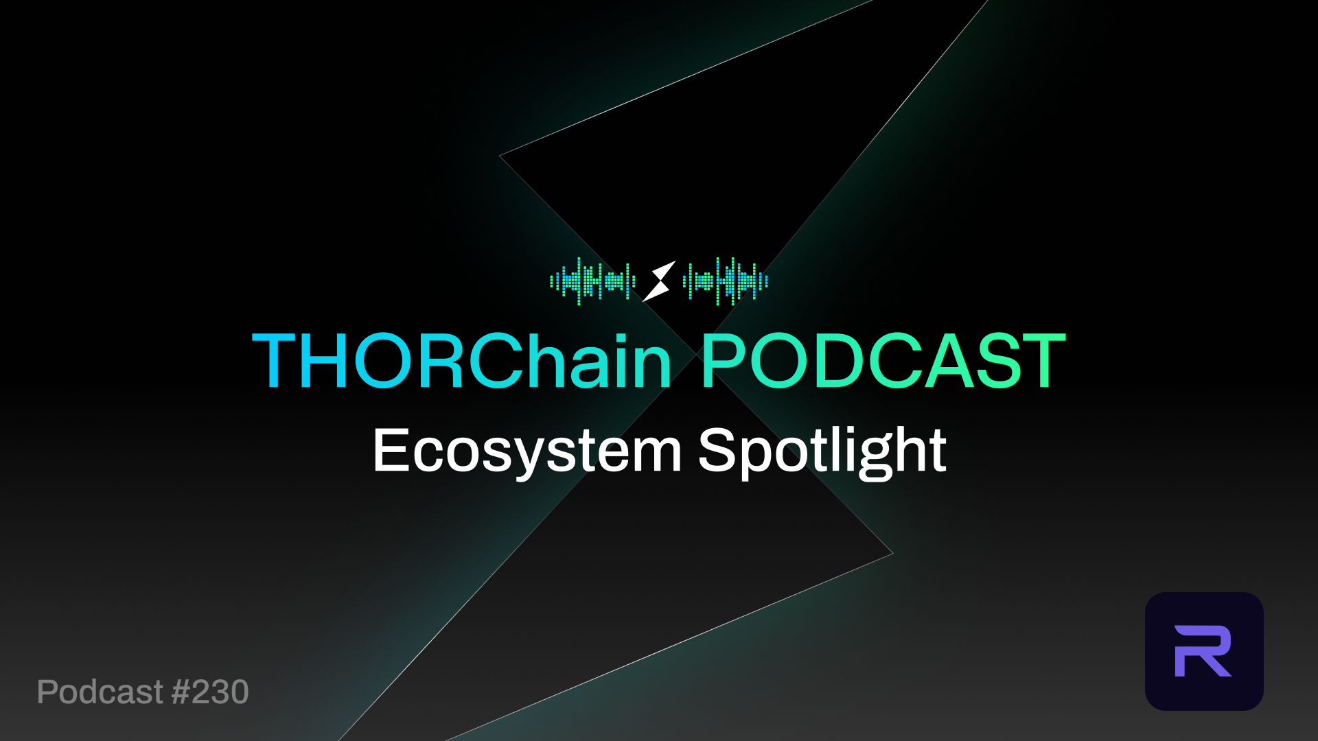 Ecosystem Update Podcast with Rujira