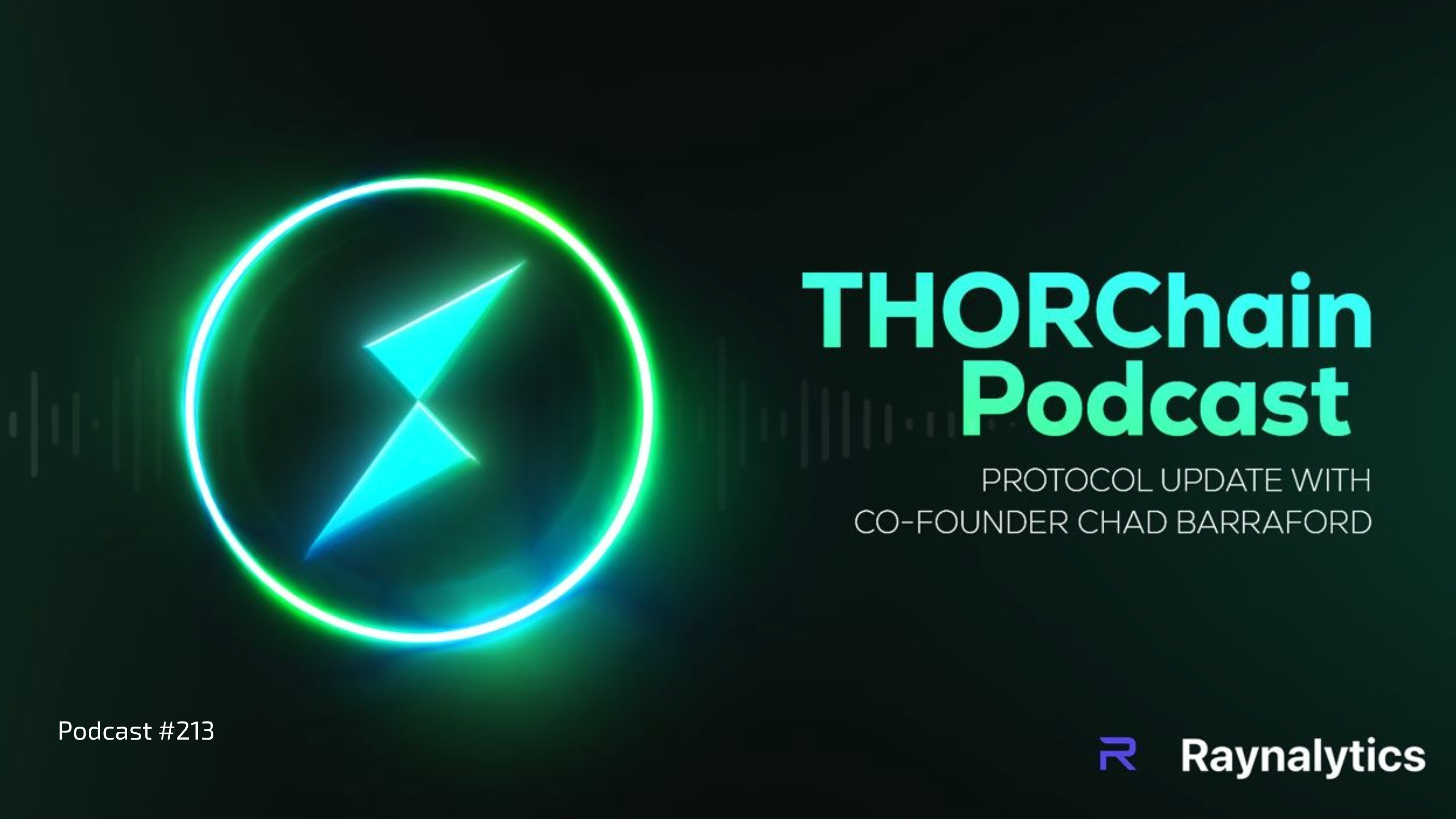 THORChain Community Podcast #213 thumbnail featuring Chad Barraford, Randy Bechtold and Patriotsounds discussing dynamic fees, Monero's launch timeline and revenue share.