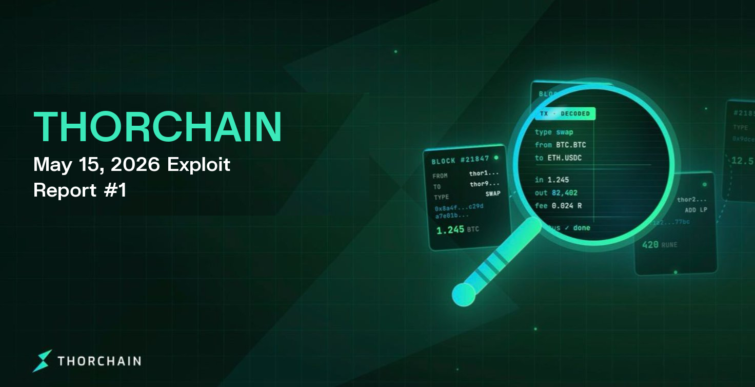THORChain May 15, 2026 Exploit Report #1