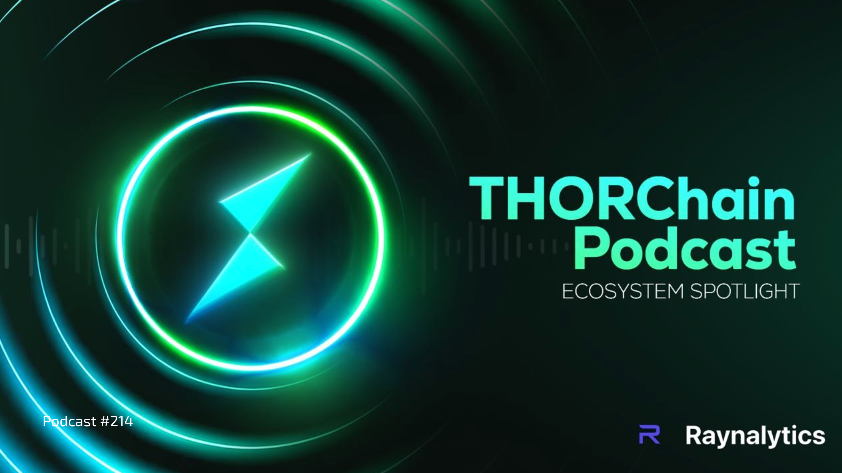 THORChain x BazaarSwap Ecosystem Podcast #214 thumbnail featuring Flynn Jameson and Nikita Anikeev of BazaarSwap, Kenton and Patriotsounds discussing native cross-chain routing and the THORChain integration.