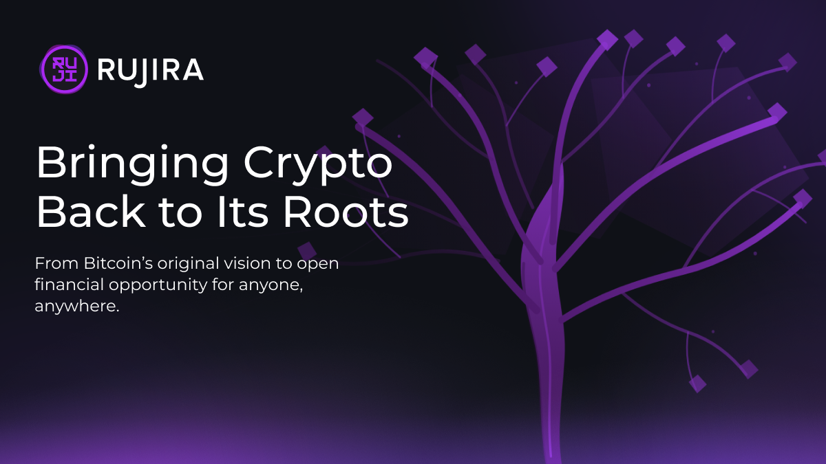 Rujira banner titled Bringing Crypto Back to Its Roots, with an abstract purple tree growing across a dark background.