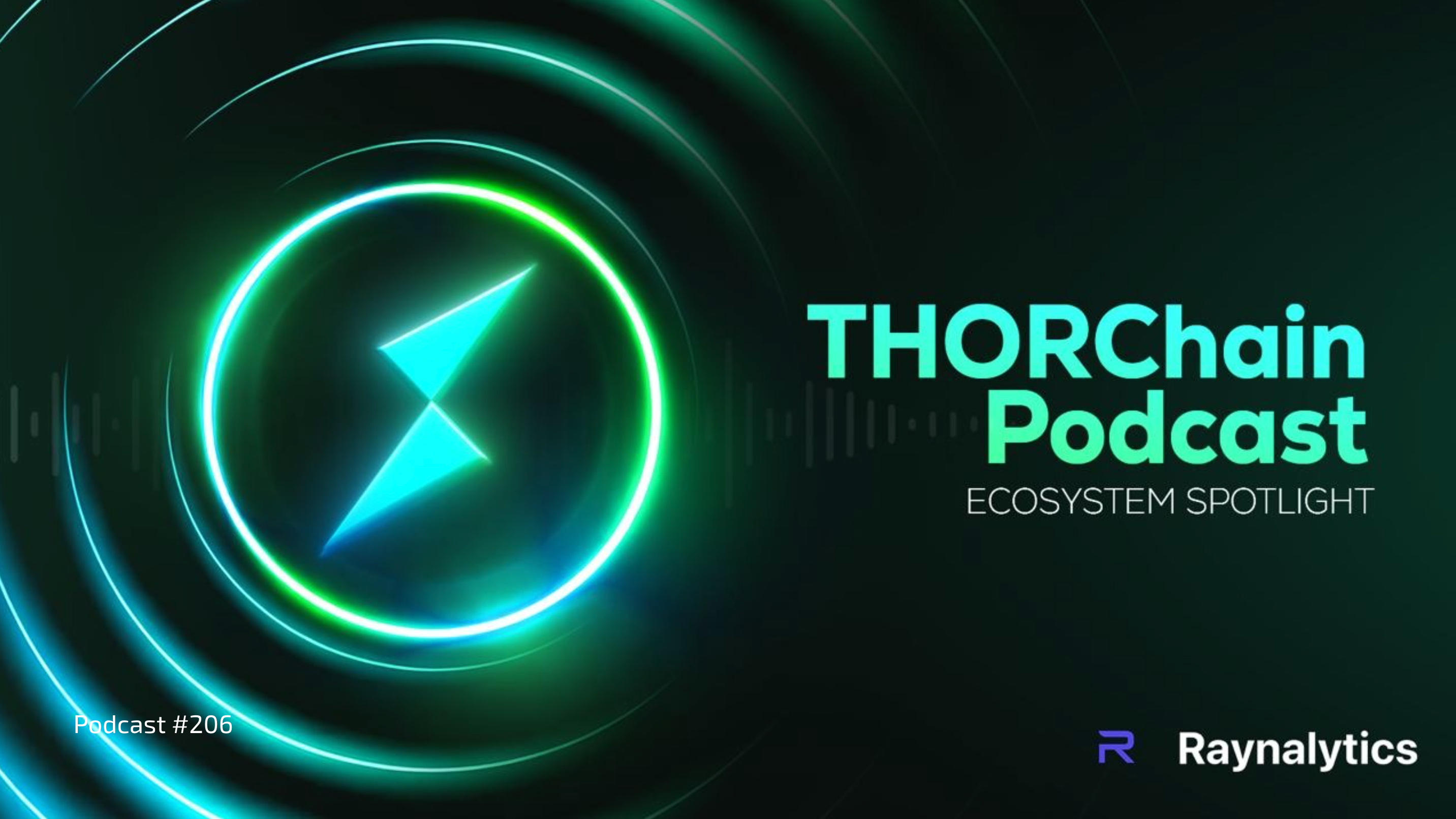 THORChain Podcast #206 thumbnail. 