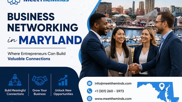 Business Networking in Maryland for Entrepreneurs & Growth