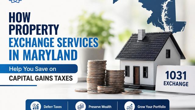 How Property Exchange Services Maryland Reduce Tax Burden