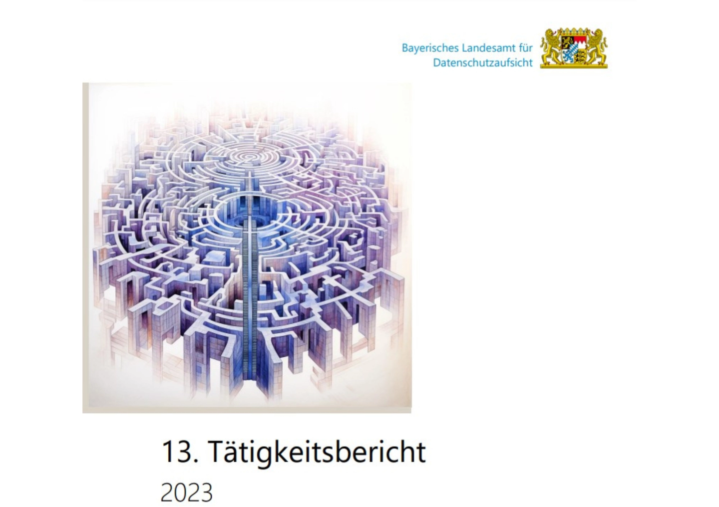 Data protection in focus: Summary of the 13th activity report of the BayLDA