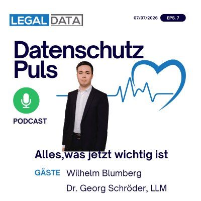 Datenschutz-Puls 07/07/26