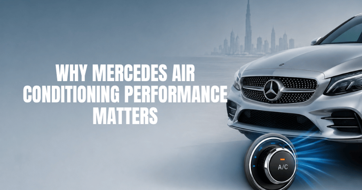 Mercedes AC Repair Dubai | Mercedes Air Conditioning Service & Maintenance | GT Auto Centre