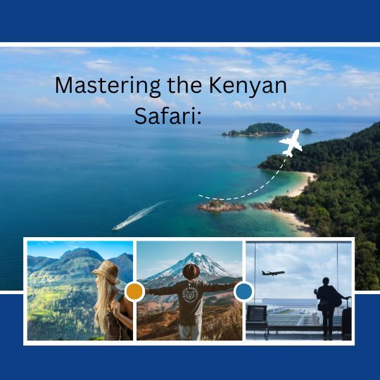 Mastering the Kenyan Safari: Your Complete December Adventure Guide