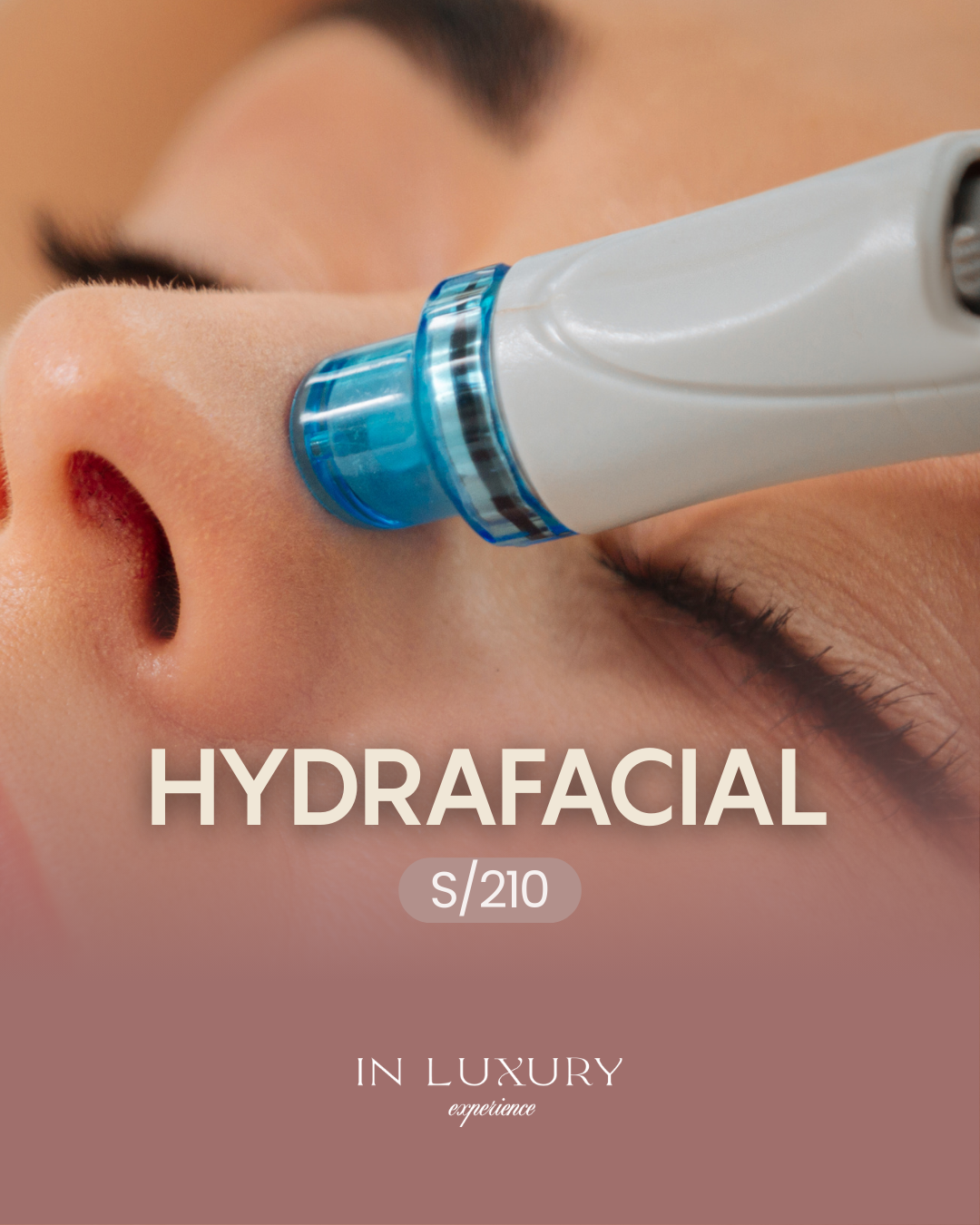 Hydrafacial S/210 - In Luxury Experience
