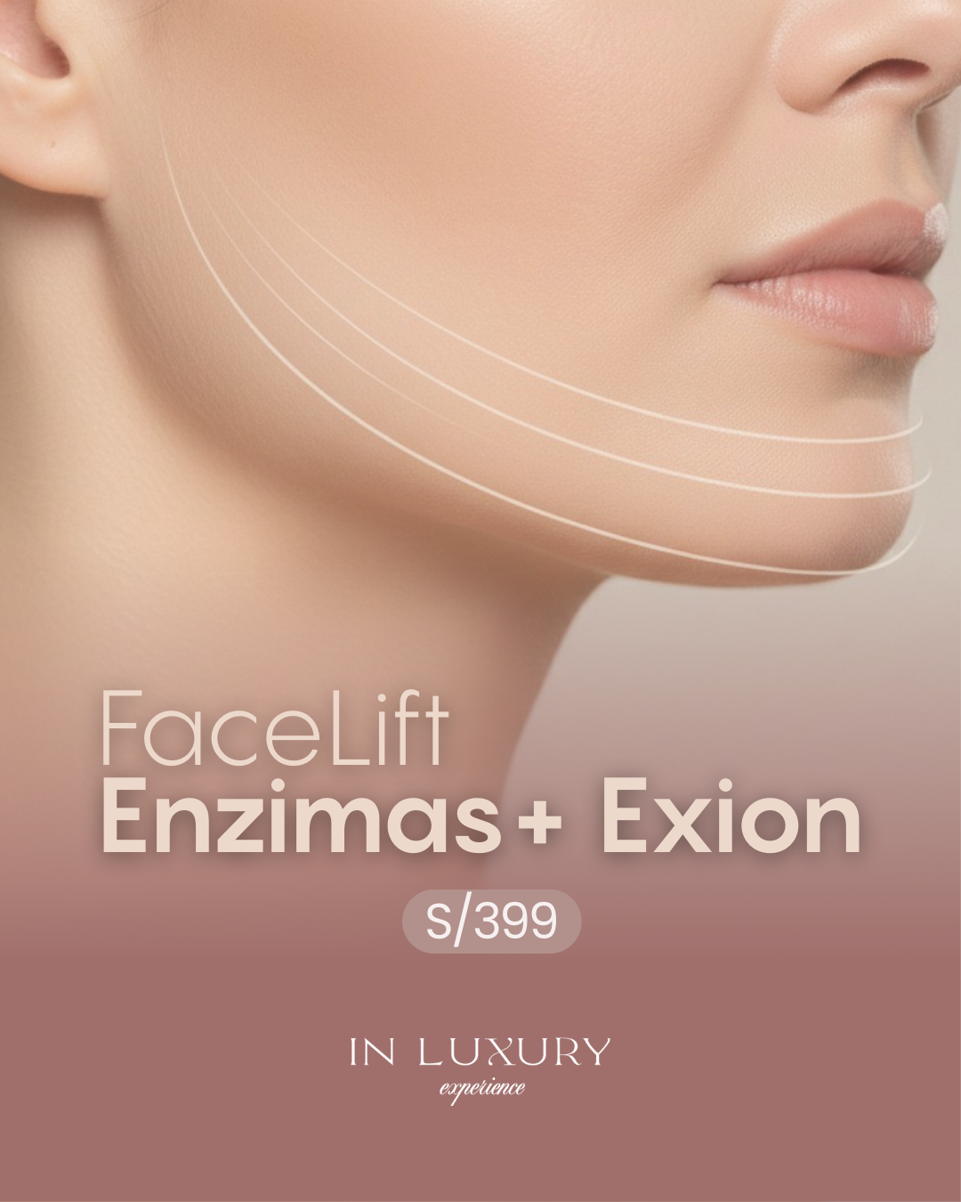 FaceLift Enzimas + Exion S/399 - In Luxury Experience