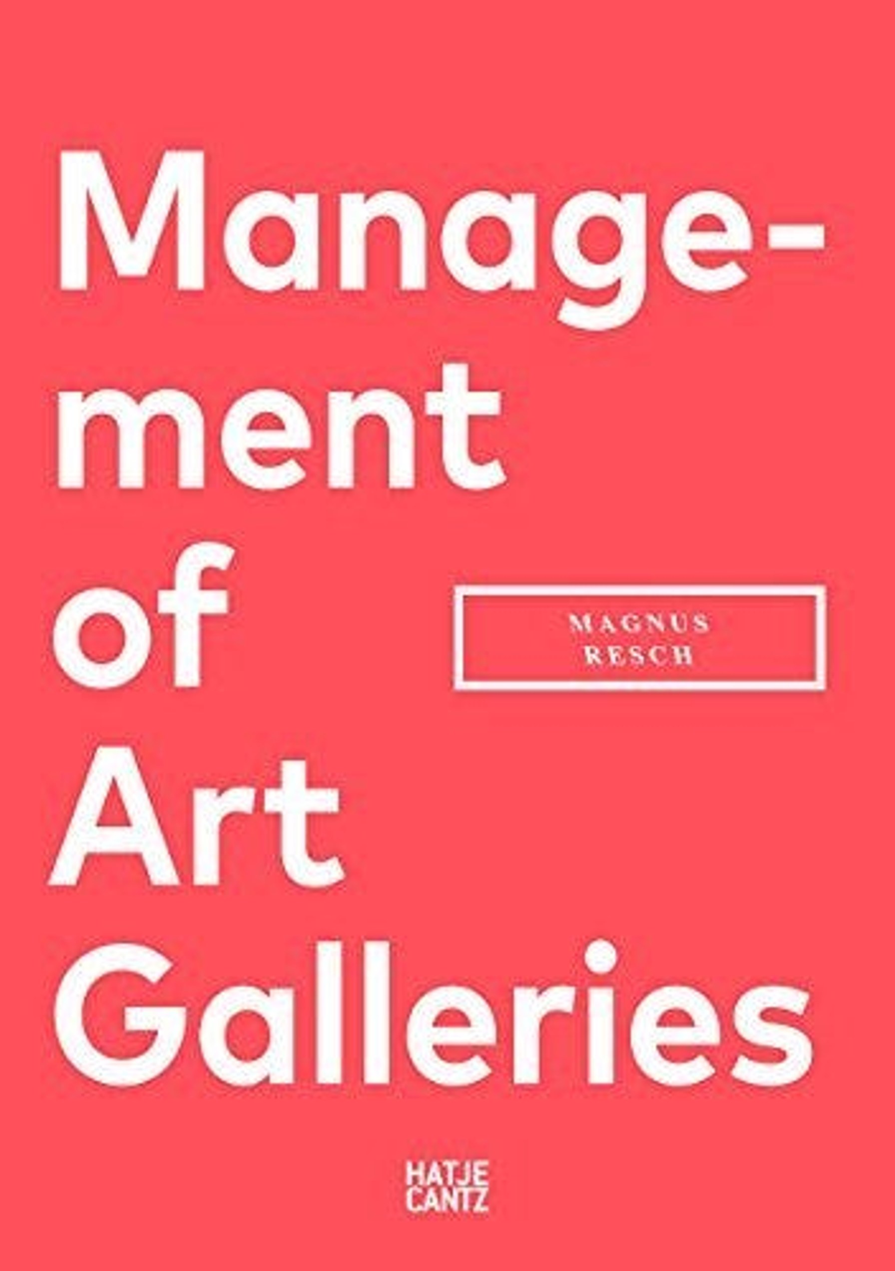 Management of Art Galleries, Magnus Resch