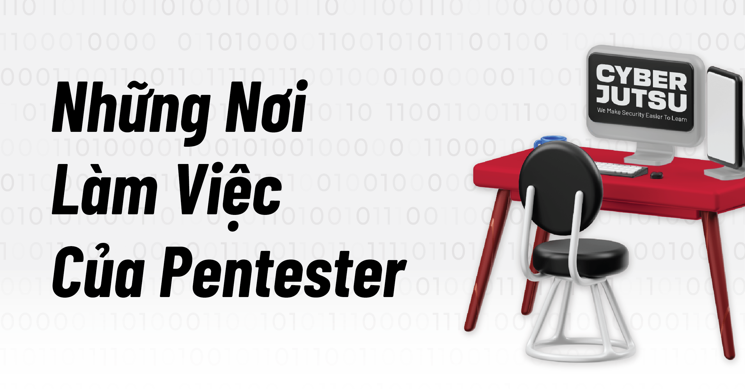 05 nơi làm việc Pentester luôn được săn đón