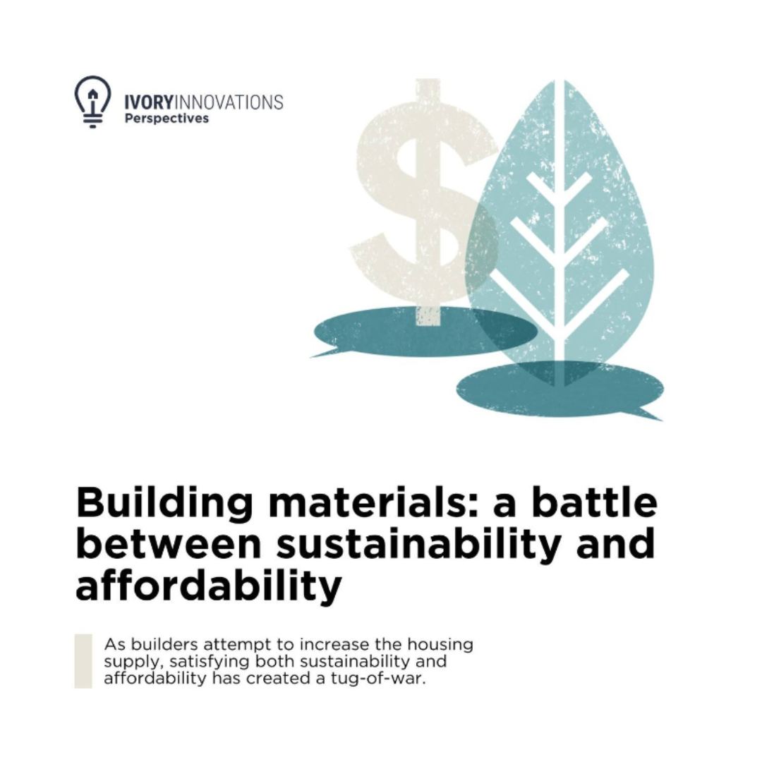 New Building Materials and the Battle Between Sustainability and Affordability
