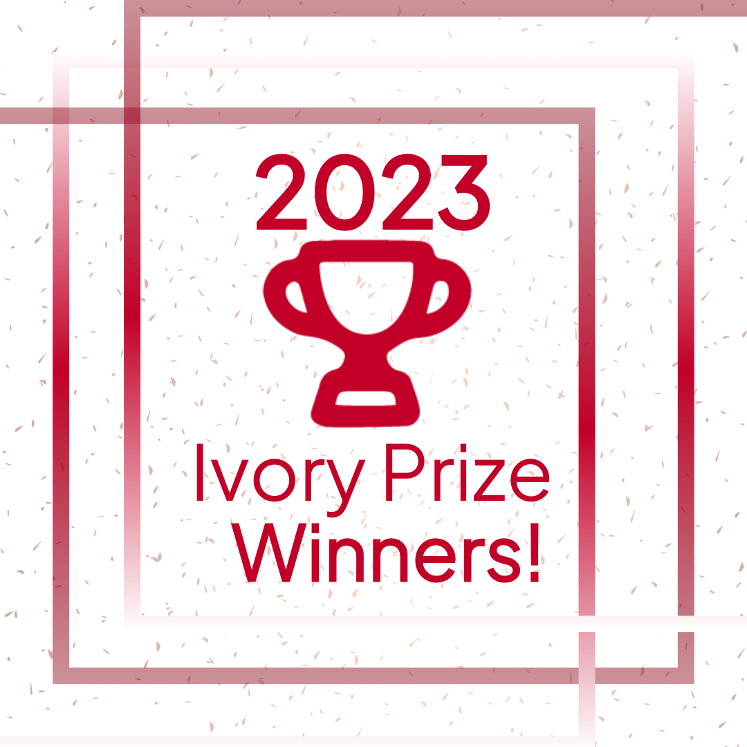 2023 Ivory Prize Winners