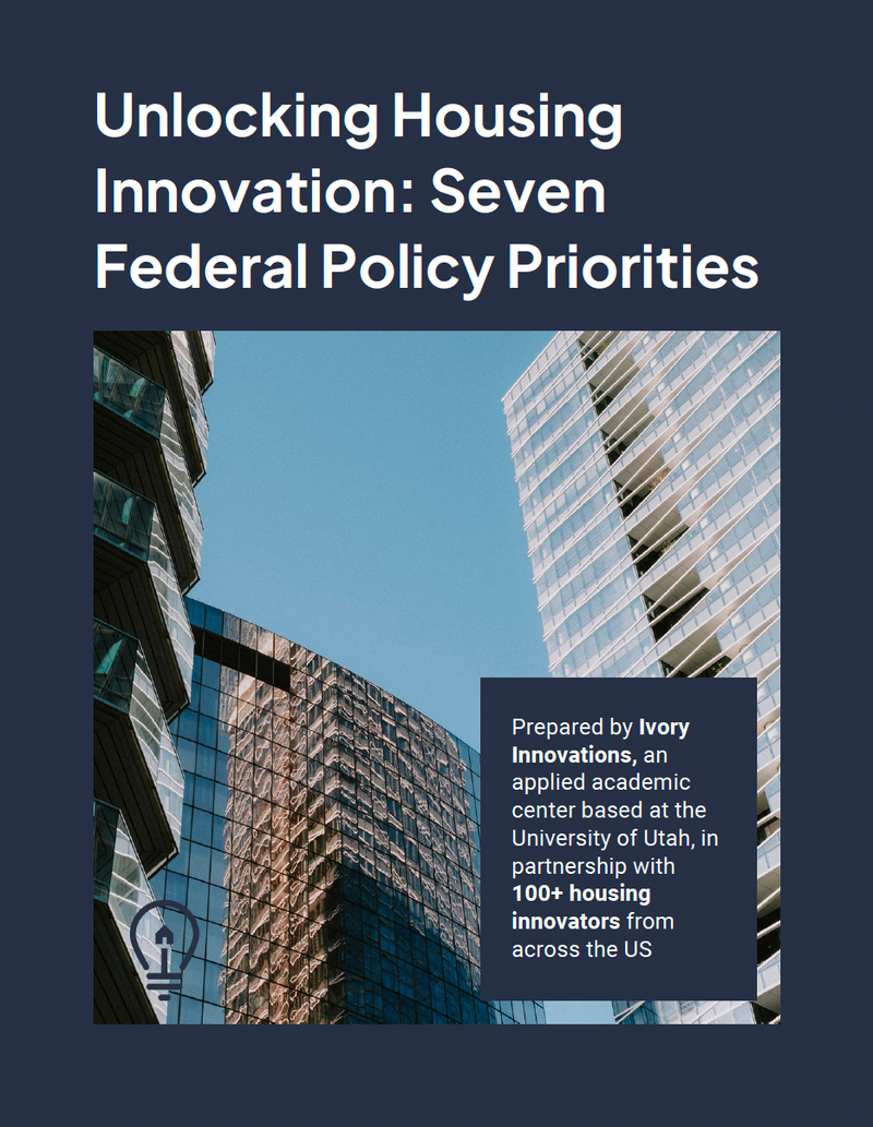 Unlocking Housing Innovation: Seven Federal Policy Priorities to Expand Access and Reduce Costs
