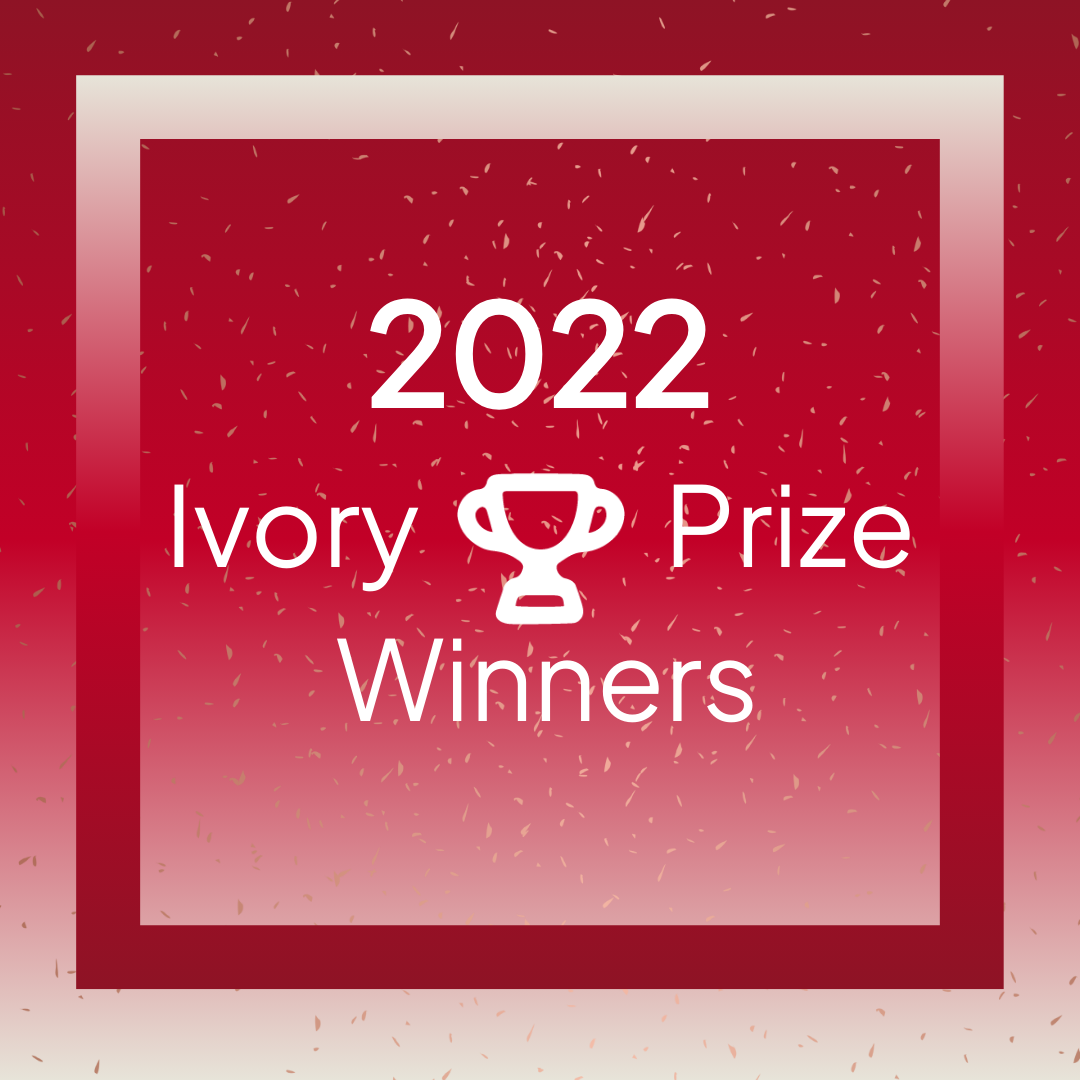 2022 Ivory Prize Winners