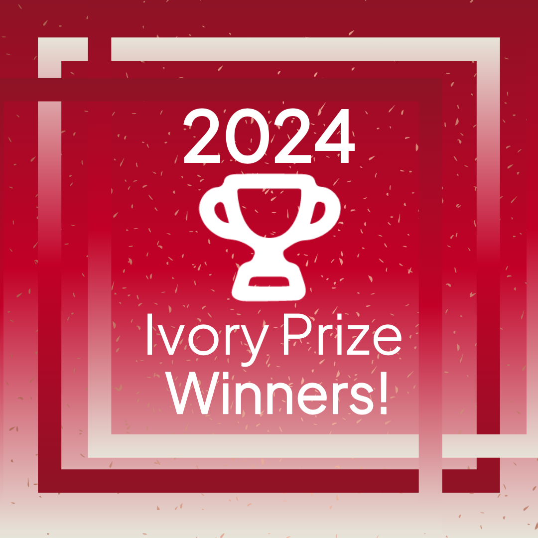 2024 Ivory Prize Winners