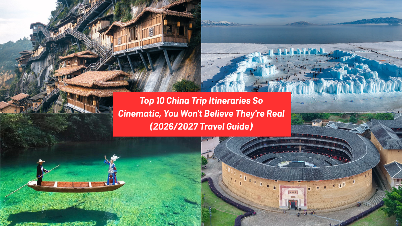 10 China Trip Itineraries From Singapore So Cinematic, You Won't Believe They're Real (2026/2027 Travel Guide)