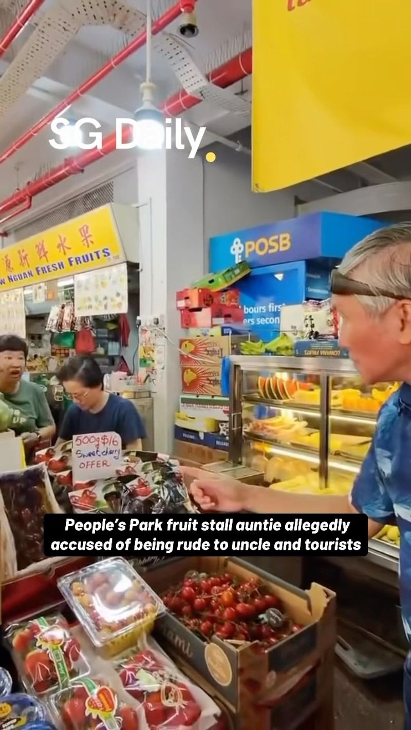 People's Park fruit stall auntie allegedly accused of being rude to uncle and tourists