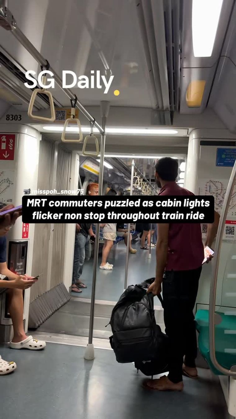 MRT cabin lights appear to flicker throughout train ride