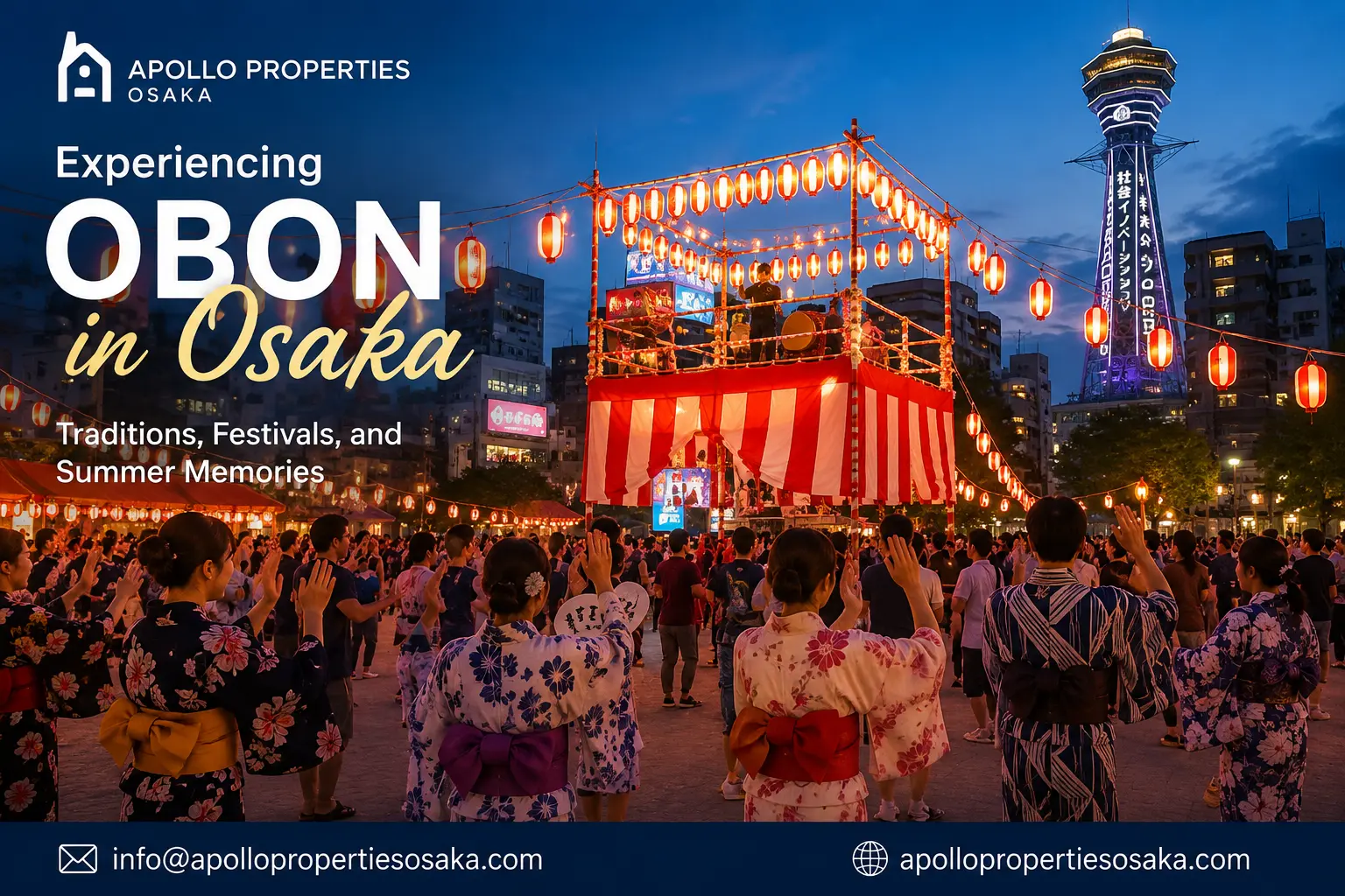 Obon Osaka, Obon Japan, Osaka summer festival, living in Osaka, Osaka expat guide, Kansai events, Bon Odori Osaka, furnished apartment Osaka, move to Osaka, Osaka apartments, foreign friendly housing Osaka, Japan life, Osaka accommodation, Apollo Properties Osaka