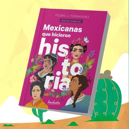 Portada del libro Mexicanas que hicieron historia