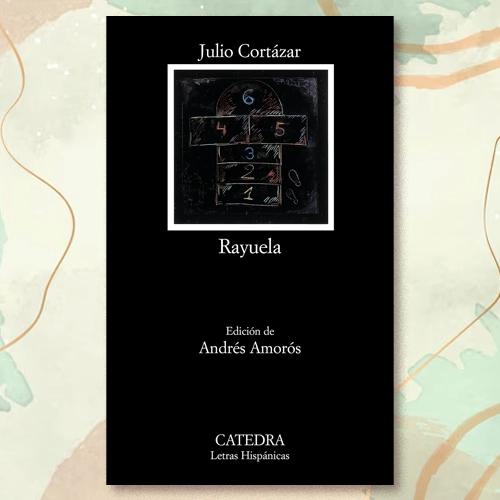 La portada del libro "Rayuela" de Julio Cortázar.