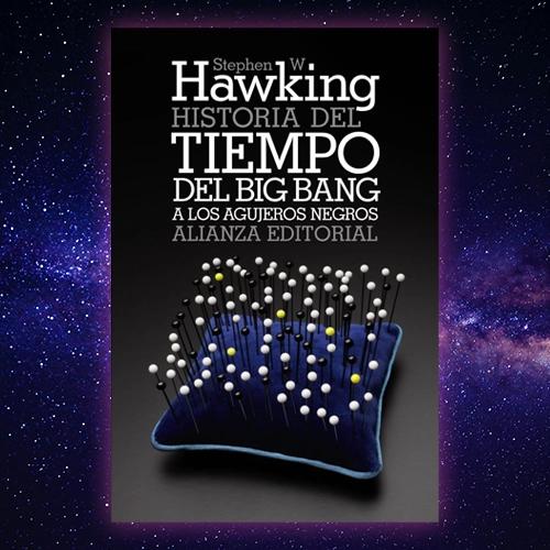 La portada de un libro, "Historia del Tiempo del Big Bang a los Agujeros Negros" de Stephen W. Hawking.
