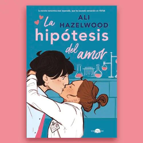 La portada del libro "La hipótesis del amor" de Ali Hazelwood